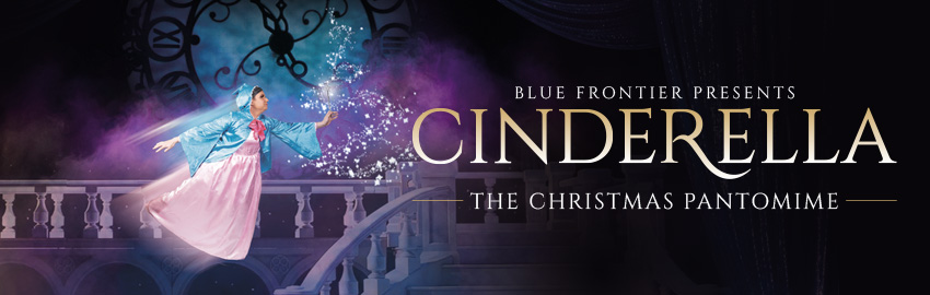 Blue Frontier Presents Cinderella, The Christmas Pantomime